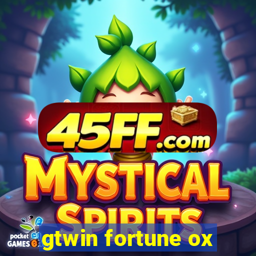 gtwin fortune ox